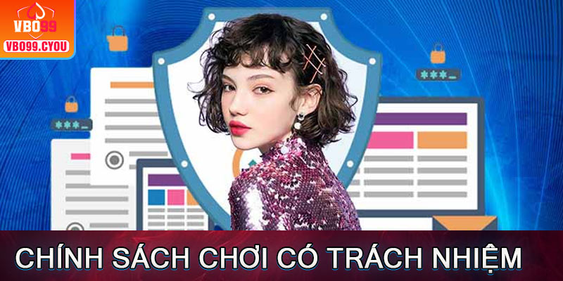 Chính Sách Chơi Có Trách Nhiệm Nhà Cái VBO99 Mới Nhất 2025