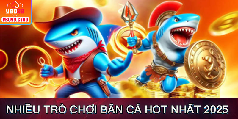 Top 3 tựa game săn ngư hot nhất tại VBO99