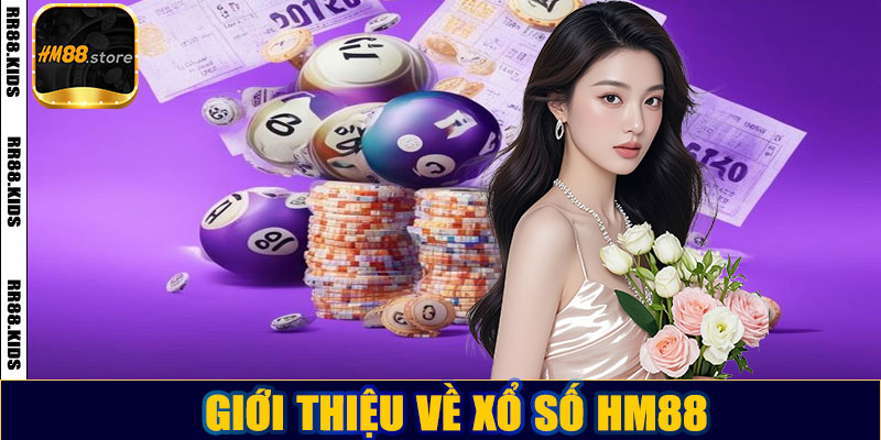 Giới thiệu về xổ số HM88